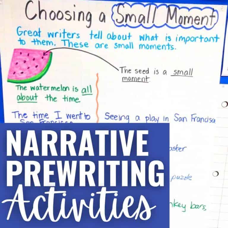 A handwritten classroom chart explains how to choose a small moment for writing, using a watermelon and seed analogy. A blue overlay reads, Narrative Prewriting Activity and features a simple narrative graphic organizer.