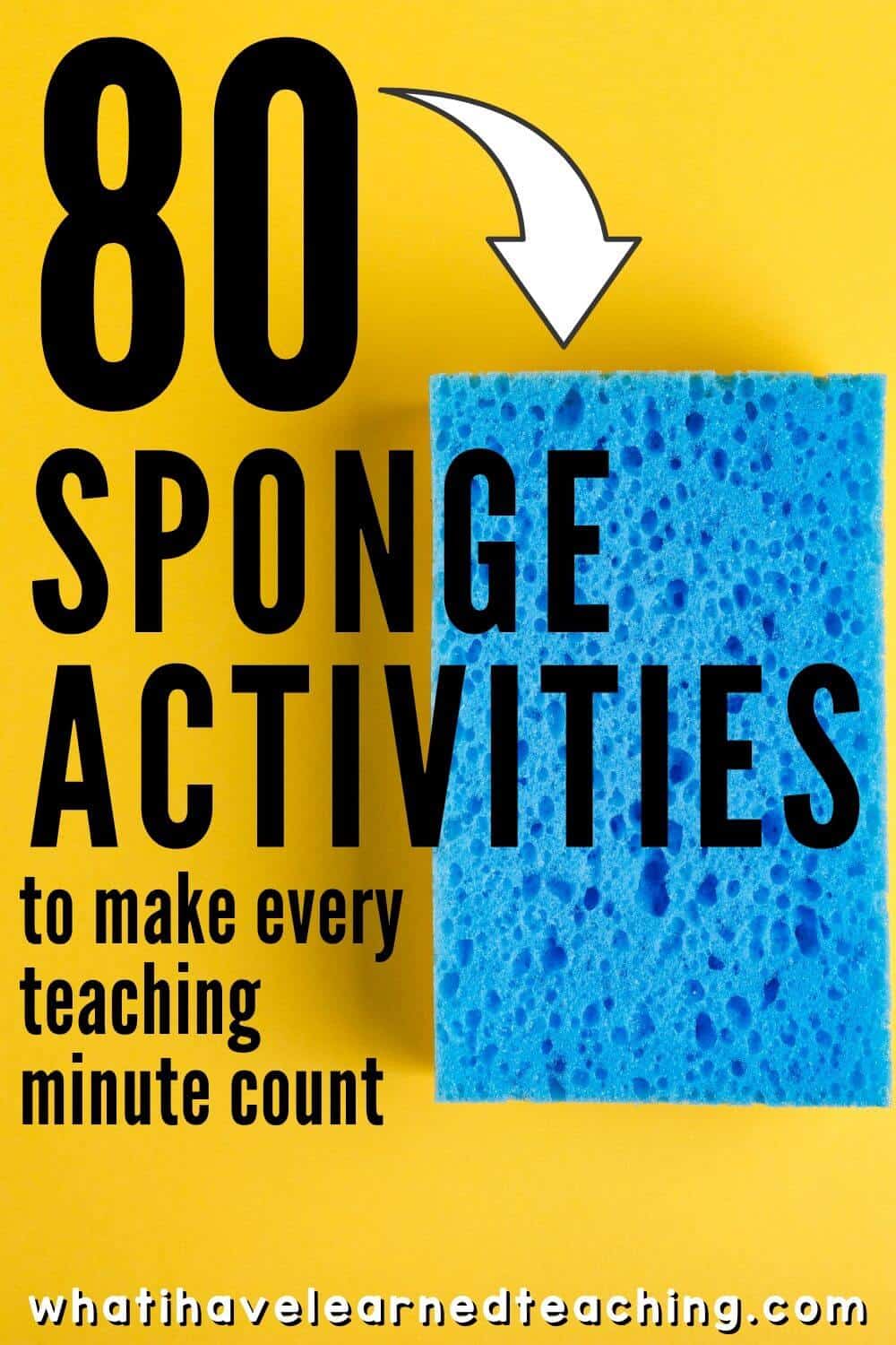 80 Sponge Activities to Make Every Teaching Minute Count