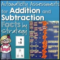 Automaticity Assessments for Addition and Subtraction Facts by Strategy