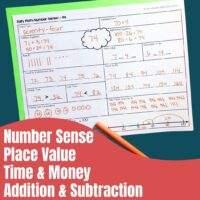 A worksheet from "Daily Math - Number Sense, Addition and Subtraction, Time and Money" is on a desk, featuring number 74 in words, tens and ones, equations, number line activities. Topics: Number Sense, Place Value, Time & Money, Addition & Subtraction.
