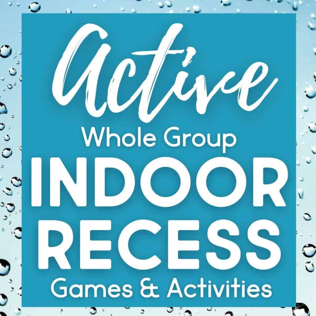 29 Quick Games to Play in the Classroom: Engaging Activities for Elementary Students 2 A blue square graphic with a raindrop background reads: BLOG Active Indoor Recess ActivitiesSQIUARE, featuring games and activities with bold white and script fonts.