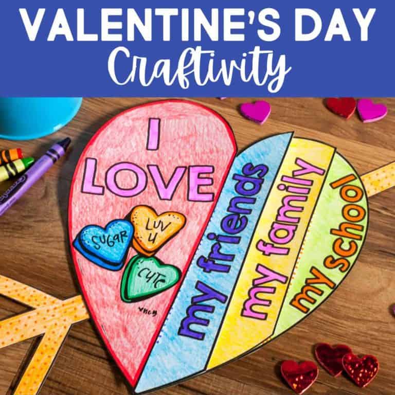 A colorful Valentine's Day Flap Book craft shaped like a heart, divided into sections labeled my friends, my family, and my school, with I LOVE and candy hearts. Crayons, markers, and heart confetti surround it.
