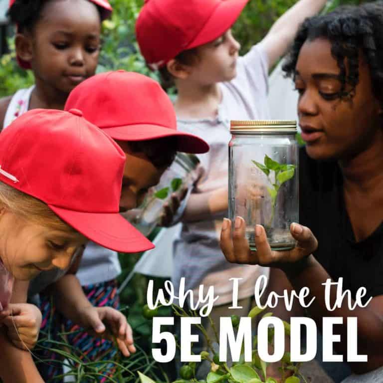 A group of young children wearing red caps observe a woman holding a jar with a plant inside, highlighting the power of Inquiry-Based Science. The text reads, Why I love the 5E Model. The setting appears to be a garden or outdoor classroom.