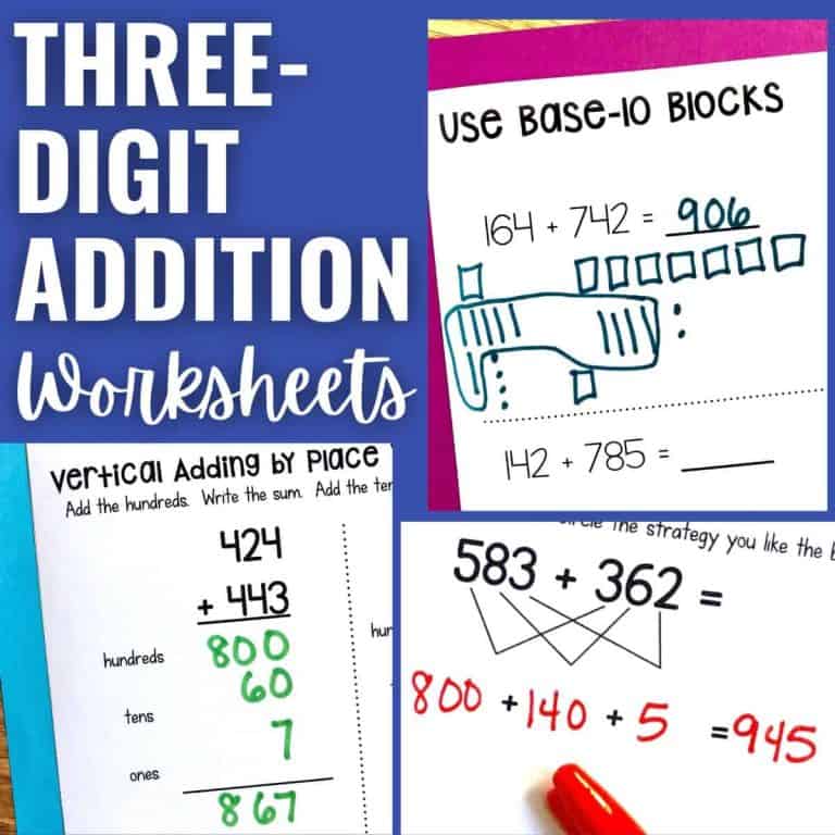 Collage of three-digit addition worksheets featuring base-10 blocks, vertical place value, and breaking numbers apart strategies. Title reads Three-Digit Addition Worksheets in bold white text on blue.