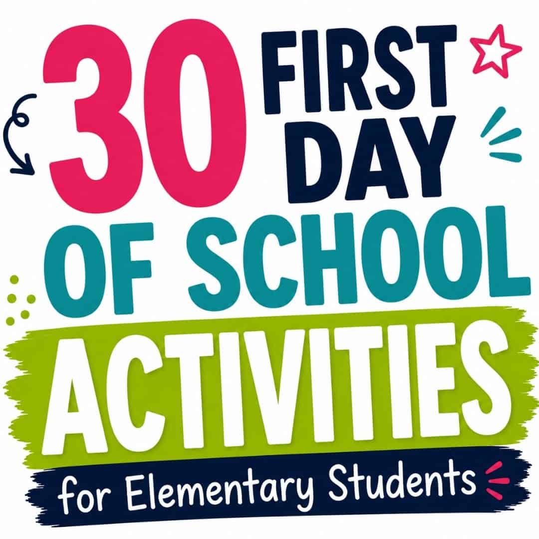 30 First Day of School Activities for Elementary Students