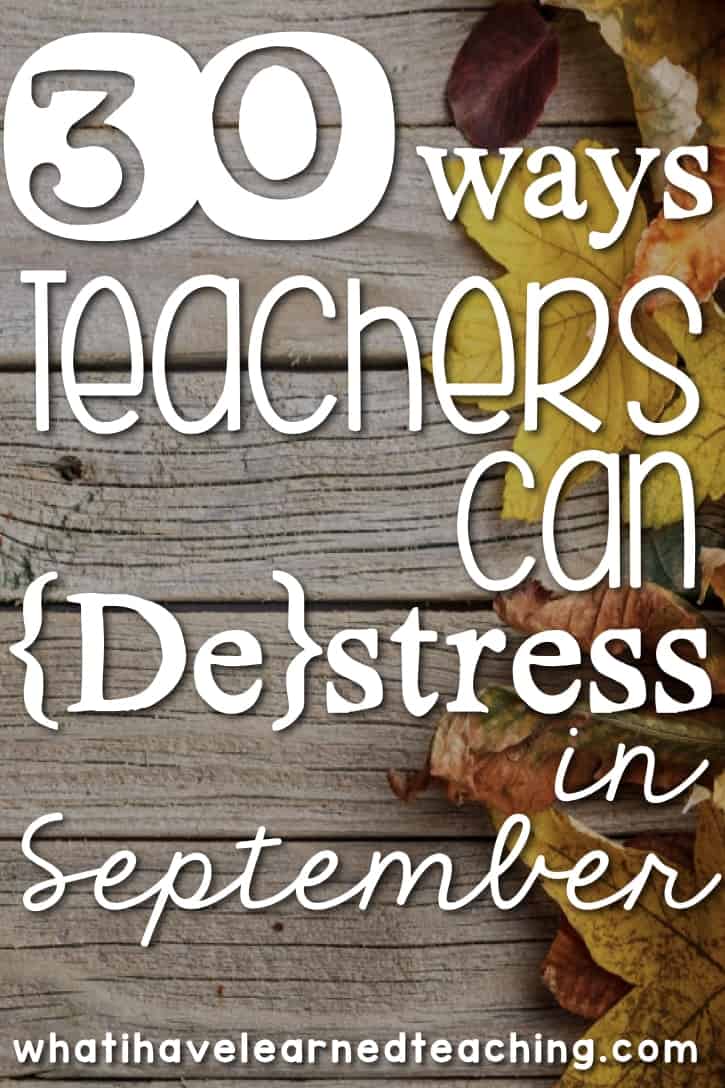 Are you stressed out? Do you feel your heart rate increase with each small thing you have to do? Teachers are under an enormous amount of stress. We need to be mindful of how we handle the stress we encounter while teaching. Here are some ideas that you can start today! #destress #teachingisstressful #reduceyourstress #teacherlife #30daychallenge