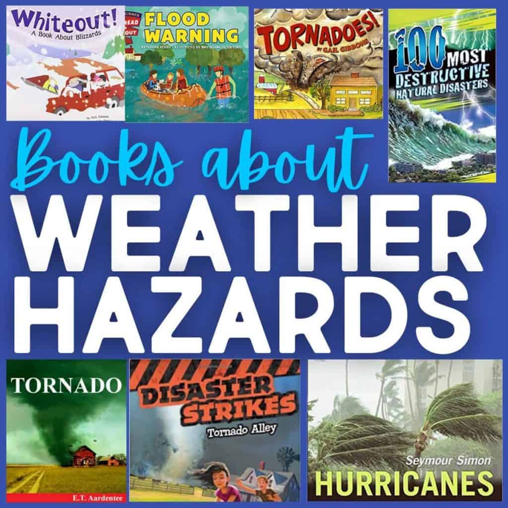 A collage of book covers about extreme weather hazards, featuring titles on tornadoes, floods, hurricanes, and natural disasters, with Books about Weather Hazards in bold blue and white text at the center.