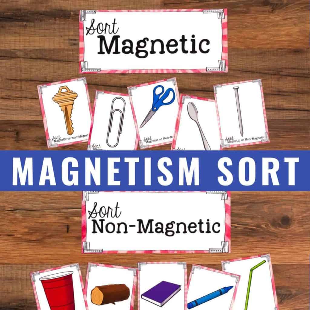 Magnetism Sorting Activity with cards labeled Magnetic (key, paperclip, scissors, nail) and Non-Magnetic (cup, log, book, crayon), displayed on a wooden surface for hands-on sorting fun.