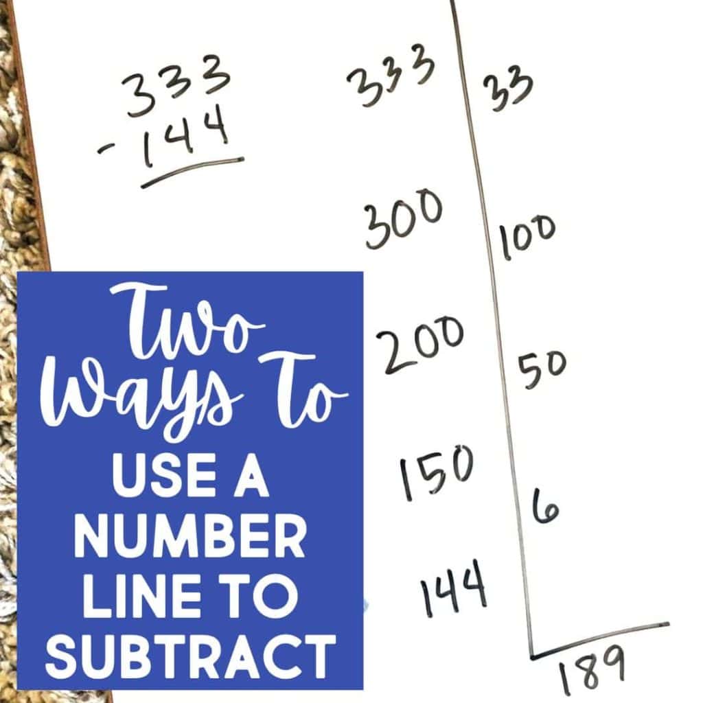 How to Teach a Second Grade Number Line for Addition and Subtraction 11 A math worksheet shows two subtraction methods for 333 minus 144: traditional column subtraction and using number lines for three-digit subtraction, with text that says, Two ways to use a number line to subtract.