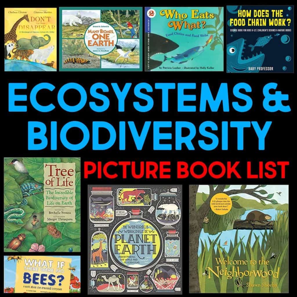 A collage of children&rsquo;s Picture Books About Ecosystems and biodiversity book covers surrounds the bold text &ldquo;Ecosystems & Biodiversity Picture Book List&rdquo; on a black background.