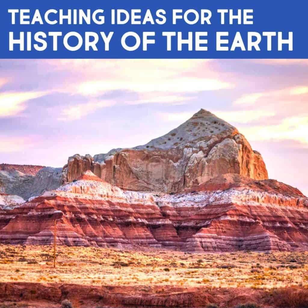 Rocky desert landscape with layered red and white formations and a mountain peak under a colorful sky; text at the top reads, Teaching ideas for the History of the Planet Earth.