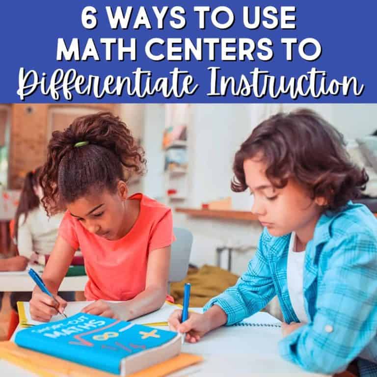 Two children sit at a table working on math activities with notebooks and pencils. Text above them reads, 6 Ways to Differentiate Instruction in Math Centers. The classroom background is bright and organized.