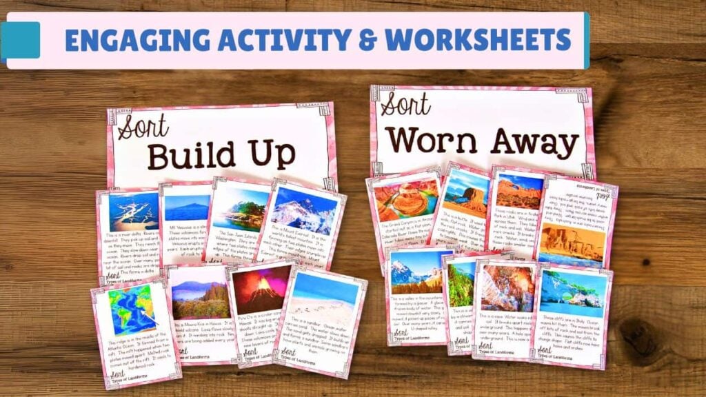 The Types of Landforms Table Sort includes two sets of educational cards labeled Build Up and Worn Away, with images and text, perfect for sorting landforms. A banner above reads Engaging Activity & Worksheets; cards are displayed on a wooden surface.