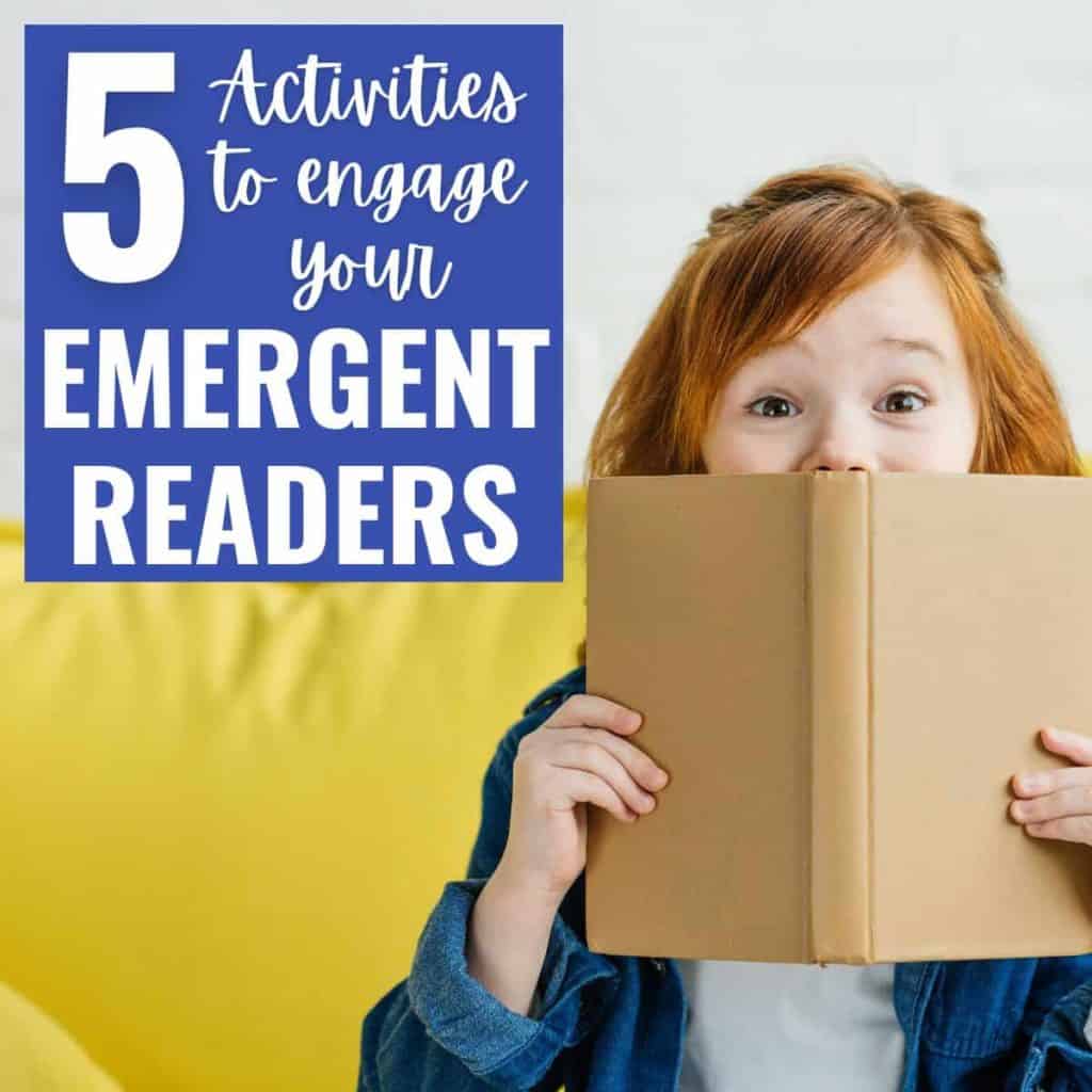 5 Early Reading Activities for Emergent Readers 1 A young red-haired girl holds an open book in front of her face, sitting on a yellow couch. Text beside her reads, 5 engaging activities for emergent readers.