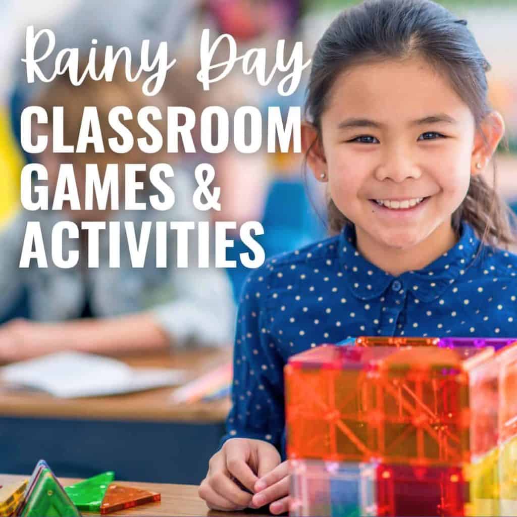 Smiling girl in a blue polka dot shirt plays with colorful magnetic building tiles in a classroom; text reads &ldquo;Rainy Day Indoor Recess Games & Activities.&rdquo;.
