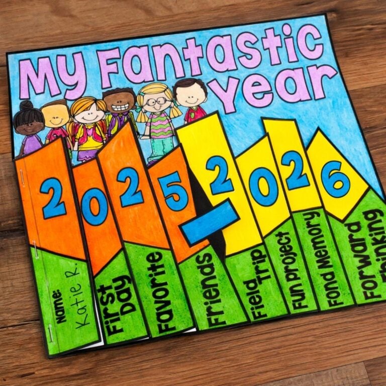 A colorful, hand-drawn booklet titled My Fantastic Year is a playful End-of-the-Year Memory Book featuring cartoon children, year tabs from 2025 to 2026, and sections like Name, First Day, Favorite, Friends, Field Trip, Fun Project, and Forward Thinking.