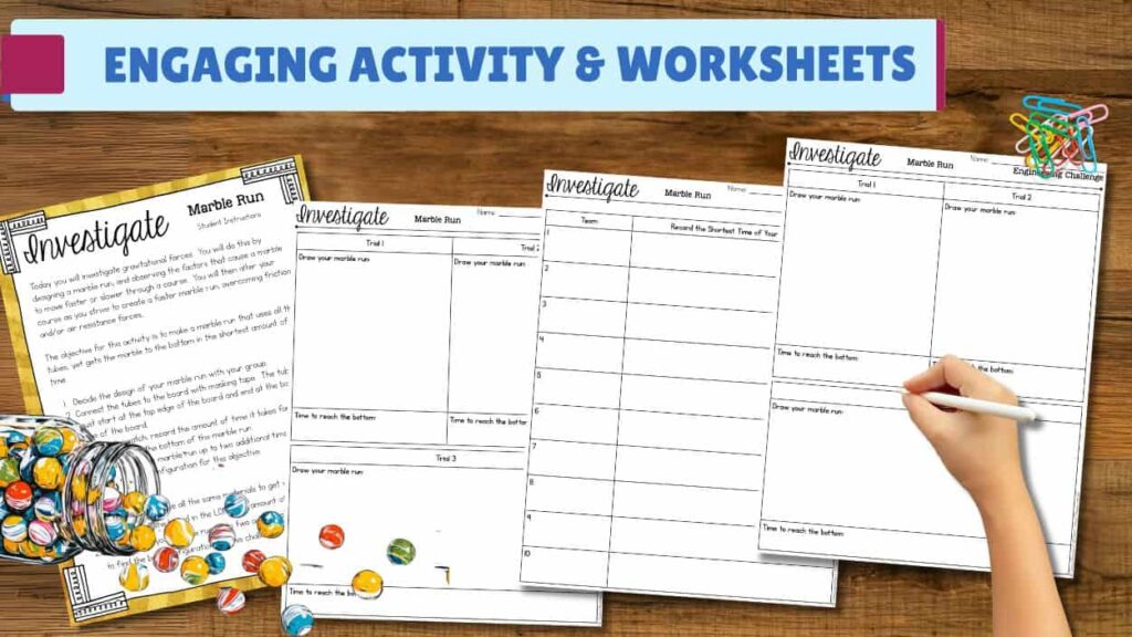A student writes on Marble Run Activity Worksheets at a desk with marbles, paper clips, and lesson materials. A banner at the top reads &ldquo;Engaging Activity & Worksheets,&rdquo; featuring science investigation sheets on a wooden surface.
