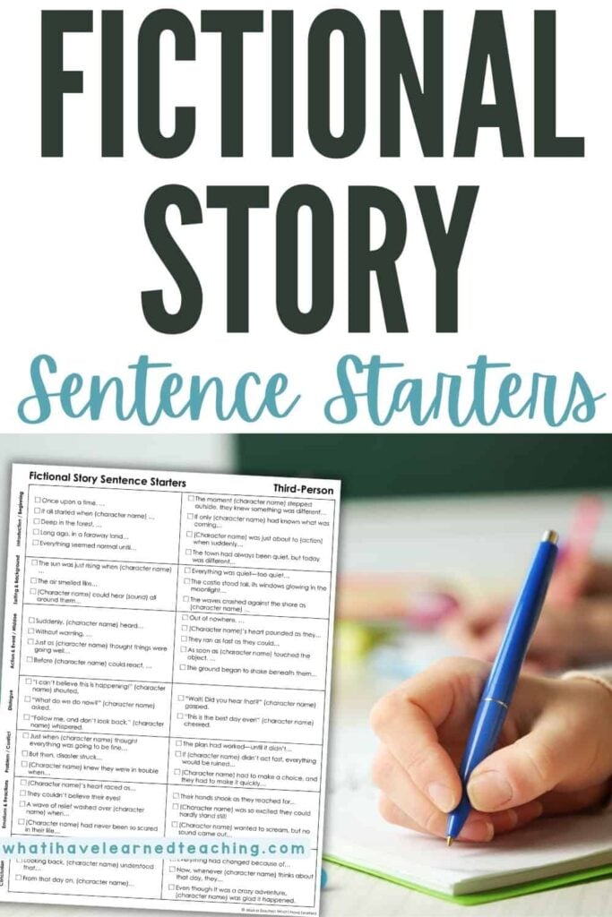 Fictional Narrative Sentence Starters (Grades 3–5) 1 A worksheet titled Fictional Story Sentence Starters sits on a desk while a person writes in a notebook with a blue pen, using fictional narrative sentence starters to spark creativity. The text above reads Fictional Story Sentence Starters.