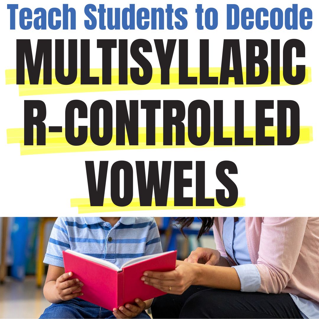 how to teach students to decode r-controlled words.