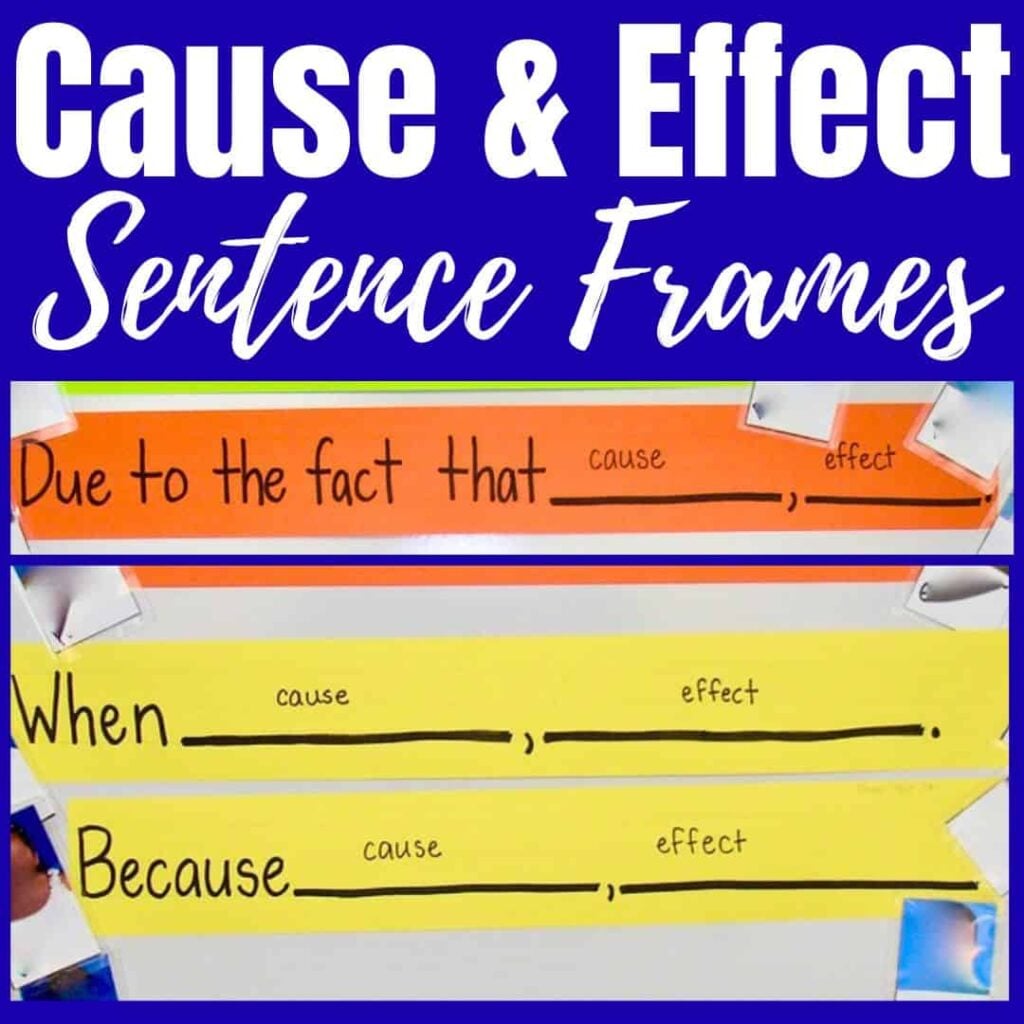 The SQUARE Cause and Effect Sentence Frames (1) poster features cause and effect frames for classroom use, with examples like "Due to the fact that ___, ___" and blanks for students to practice identifying cause and effect relationships.