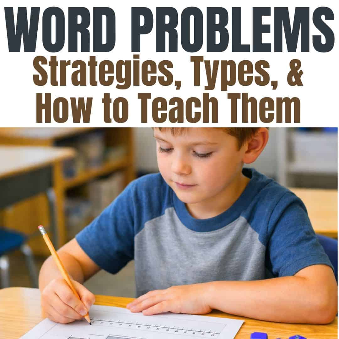 Word Problems in Math: Strategies, Types, and Teaching Tips