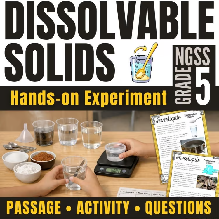 Image of a Conservation of Mass Experiment for Grade 5 NGSS: dissolvable solids, cups of water, scale, student worksheets. Includes passage, hands-on activity, and questions.