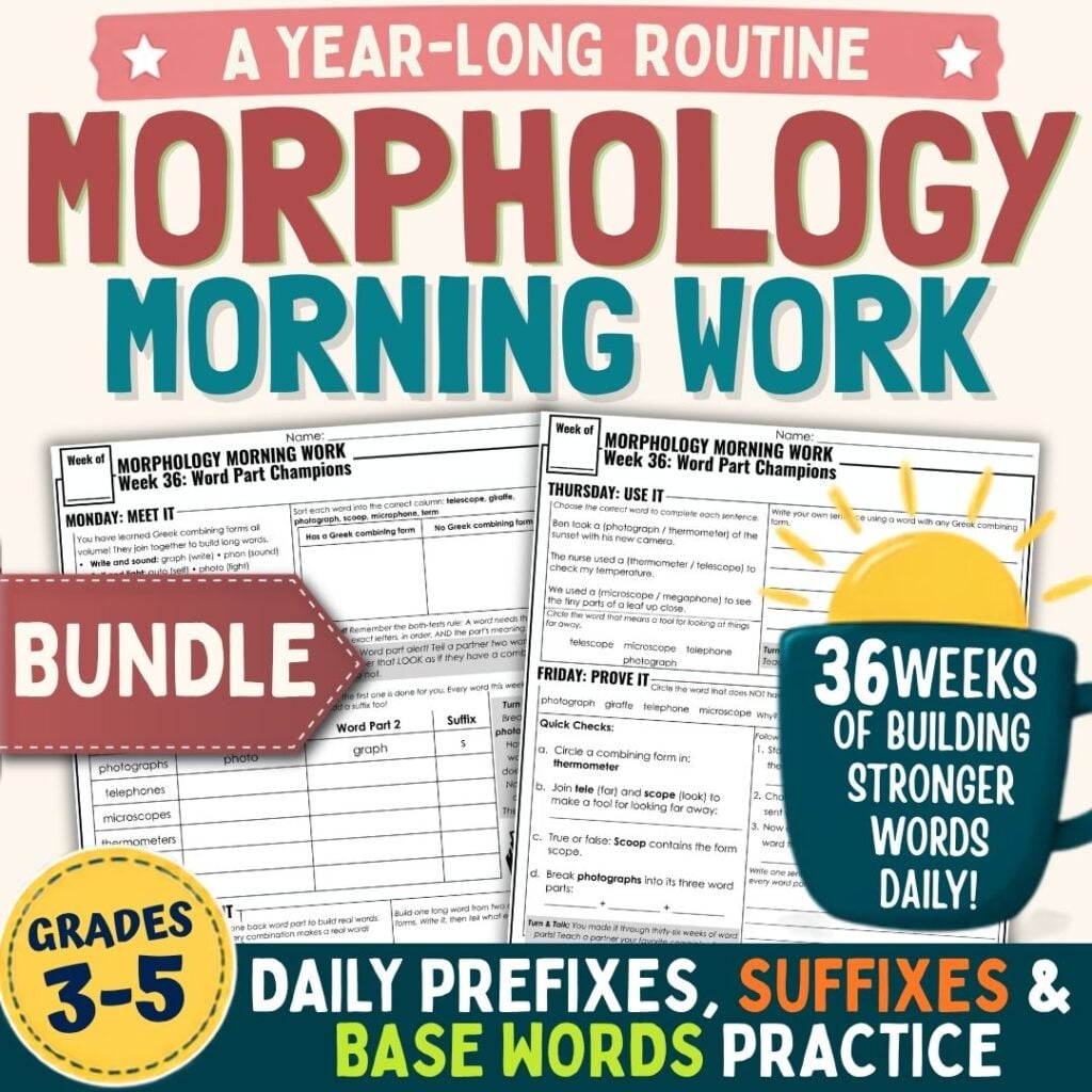 Bundle cover for “COVER THUMB 17267234 BUNDLE Morphology Morning Work” displays worksheets designed for grades 3-5, offering 36 weeks of daily practice focused on prefixes, suffixes, and base words. The text emphasizes it as a year-long routine to build vocabulary and teach morphology.